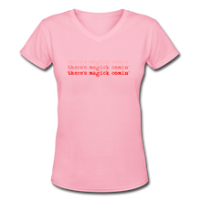 Load image into Gallery viewer, Magick Comin' Women's V-Neck Tee - pink