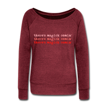 Load image into Gallery viewer, Magick Comin Women's Wideneck Sweatshirt (click to see all colors!) - cardinal triblend
