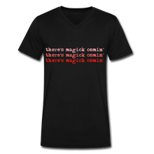 Load image into Gallery viewer, Magick Comin' Men's V-Neck T-Shirt - black