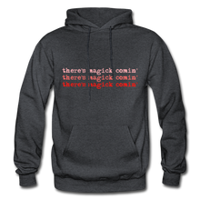 Load image into Gallery viewer, Magick Comin' Pullover Hoodie - charcoal gray