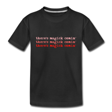 Load image into Gallery viewer, Magick Comin' Kids' T-Shirt - black