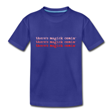 Load image into Gallery viewer, Magick Comin' Kids' T-Shirt - royal blue