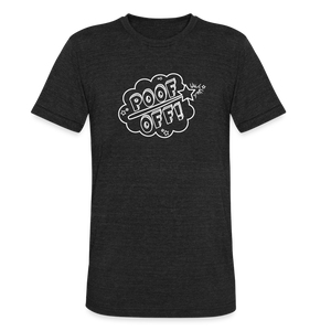 POOF OFF Shirt for Witchy Self Care Friends - heather black