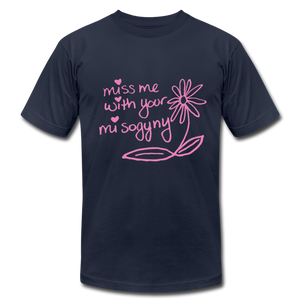 Miss Me With Your Misogyny T-Shirt - navy