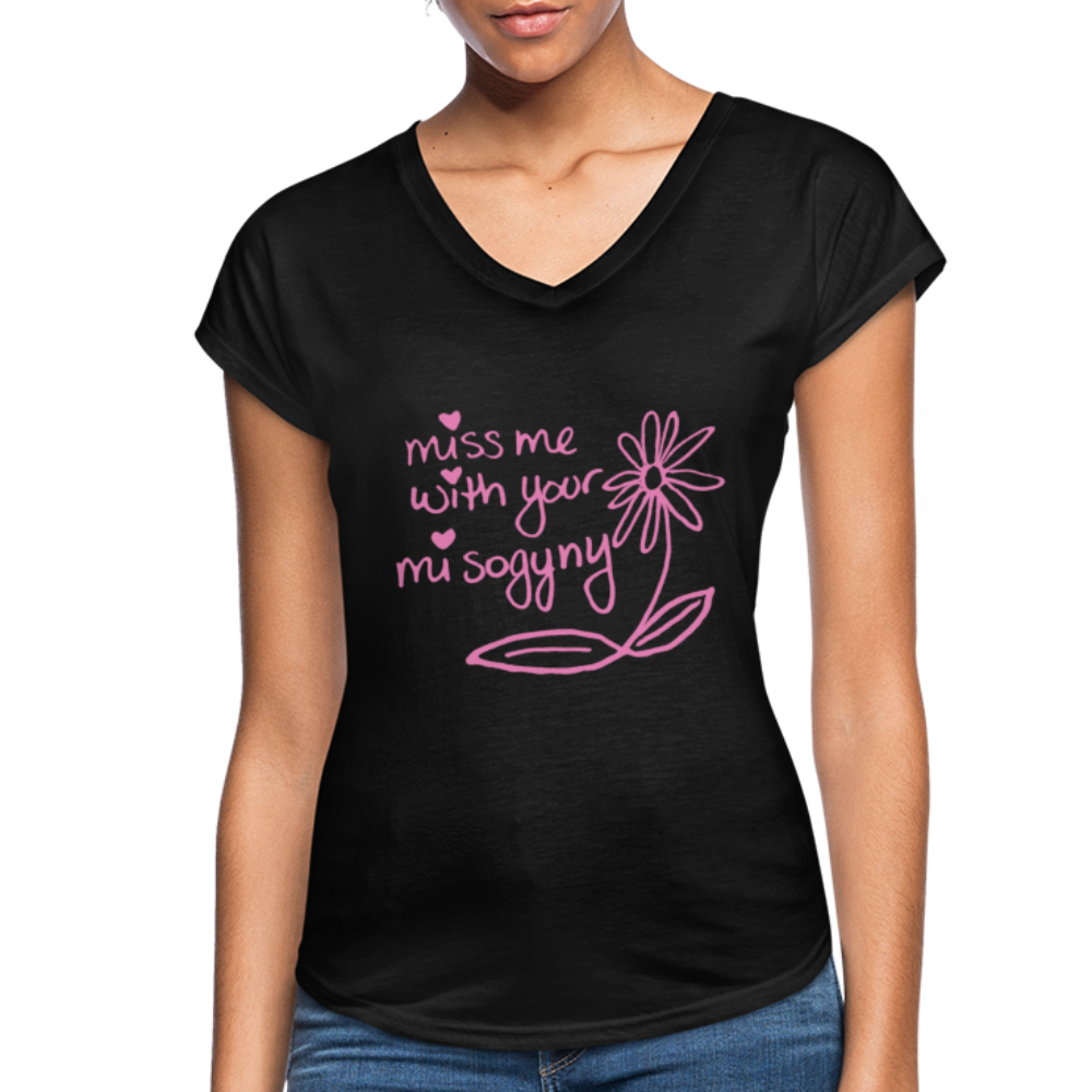 Miss Me With Your Misogyny Women's V-Neck - Pink Lettering - black