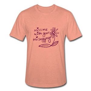Miss Me With Your Misogyny Pastel T-Shirt - heather prism sunset