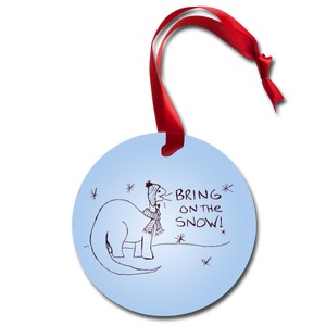 Bring on the Snow Holiday Ornament - white