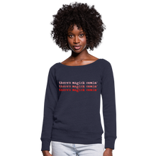 Load image into Gallery viewer, Magick Comin Women&#39;s Wideneck Sweatshirt (click to see all colors!) - melange navy