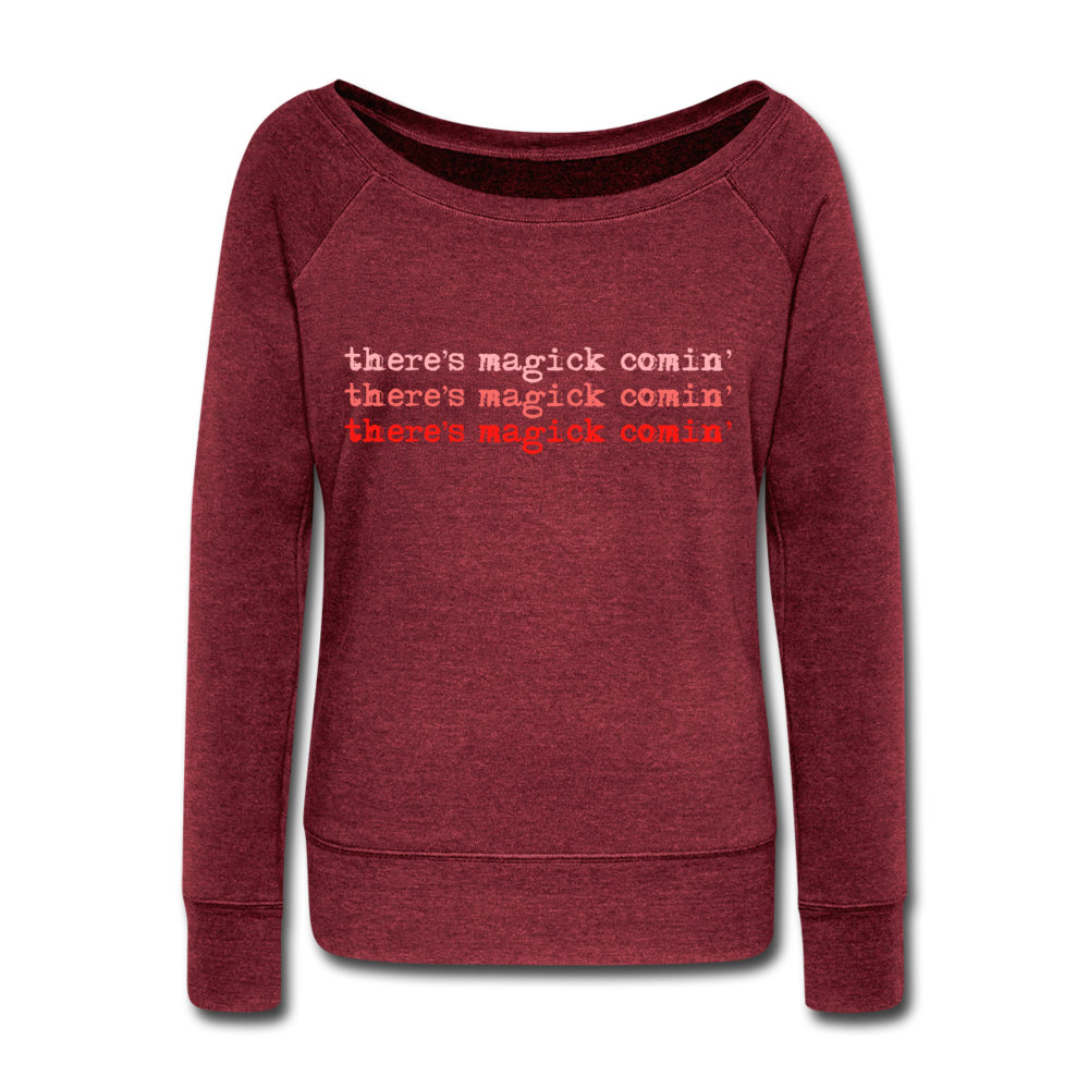 Magick Comin Women's Wideneck Sweatshirt (click to see all colors!) - cardinal triblend