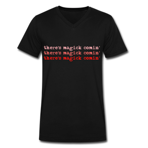 Magick Comin' Men's V-Neck T-Shirt - black