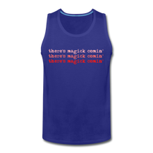 Load image into Gallery viewer, Magick Comin&#39; Men&#39;s Tank (click to see all colors!) - royal blue