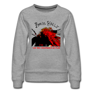 Resistance As Fuel Women’s Sweatshirt - heather gray